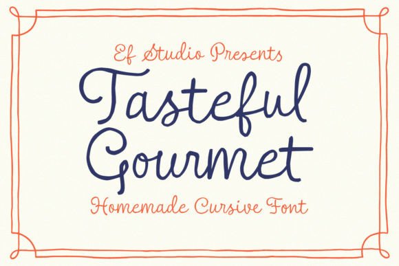 Tasteful Gourmet: A Web Designer’s Take on Script Fonts for Digital Brands