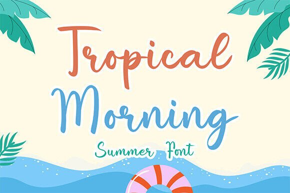 Tropical Morning: A Handwritten Script Font for Summer Editorial Design
