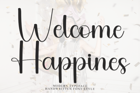 Welcome Happines: The Script Font That Elevates Campaign Visuals